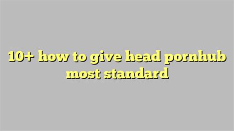 pornhub best head|Best Head Porn Videos .